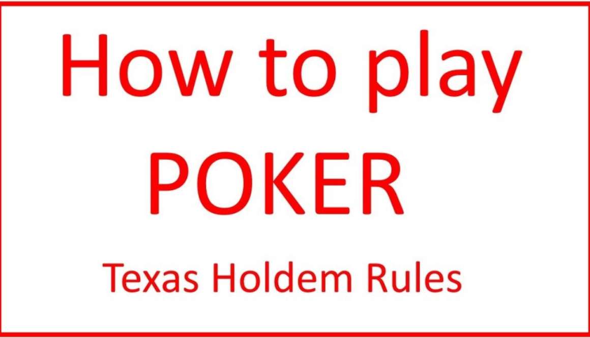 poker texas holdem les regles a connaitre